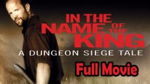 In the Name of the King A Dungeon Siege Tale (2007) Watch HD