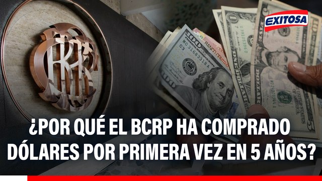 Banco Central de Reserva compra DÓLARES por primera vez en 5 años: ¿A qué se debe esta situación?