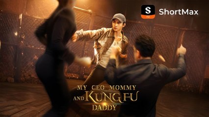 My CEO Mommy and Kungfu Daddy (NEW) - FULL [Eng Sub]
