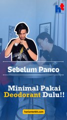 Sebelum Panco, Minimal Pakai Deodorant Dulu!!