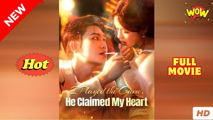 I Played The Game, He Claimed My Heart (2025) - FULL [Eng Sub]