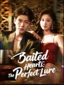 Baited Hearts The Perfect Lure (NEW) - FULL [Eng Sub]