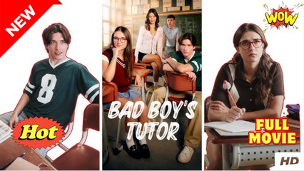 Bad Boy's Tutor & Detailed Version - Full Movie
