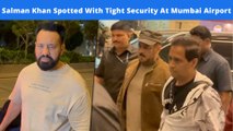 Bhaijaan Salman Khan Leaves Airport In His Signature Swag Amid Heavy Security