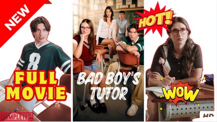 Bad Boy's Tutor & Detailed Version - Full Movie