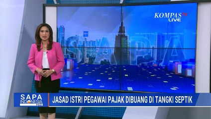 Pelaku Buang Jasad Istri di Tangki Septik, Polisi Ungkap Motif | SAPA PAGI