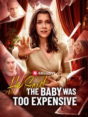 He Said The Baby Was Too Expensive - Full Movie