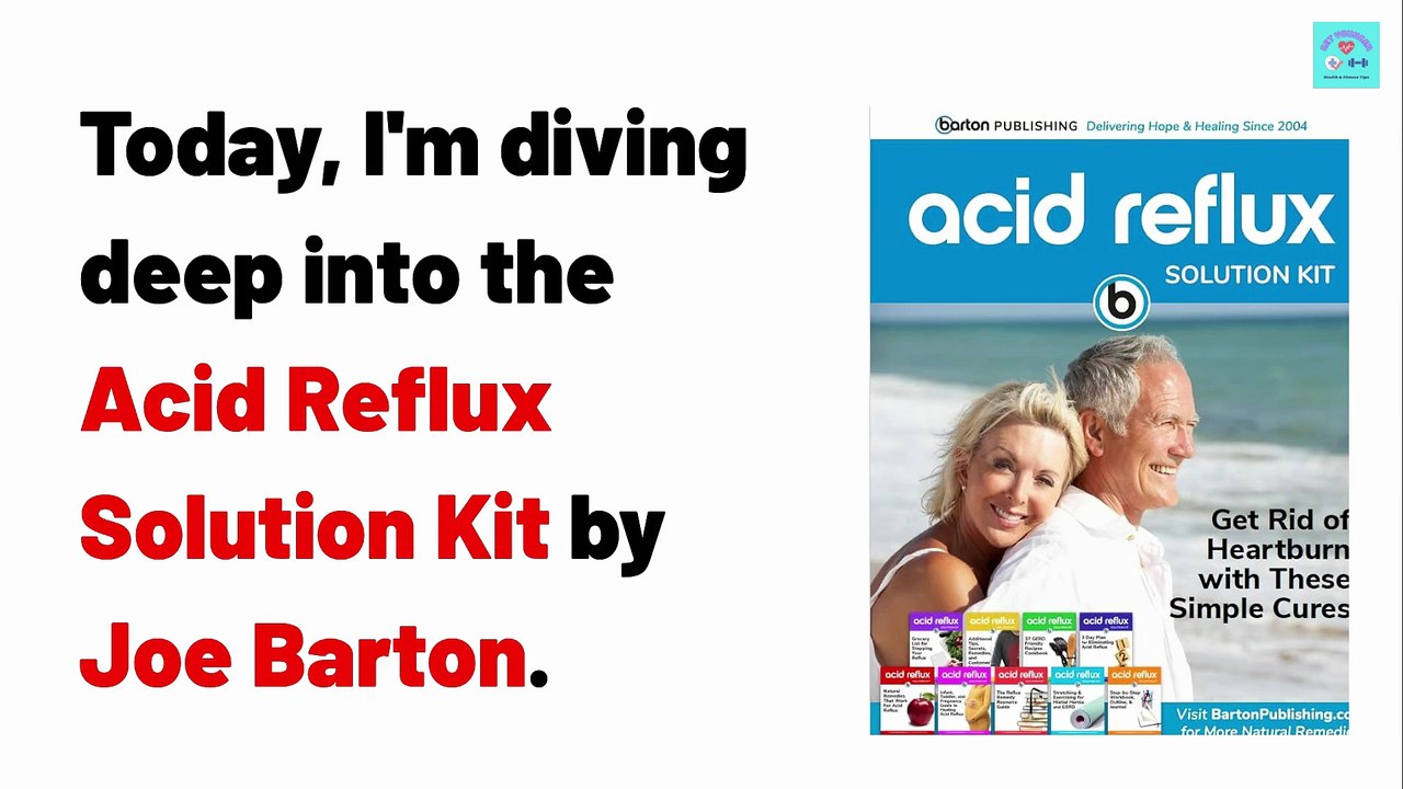 Acid Reflux Solution Kit by Joe Barton: My 30-Day Diary (Shocking Drop!)