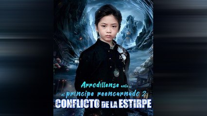 Arrodíllense ante el príncipe reencarnado 2 Conflicto de la estirpe en Español