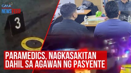 Paramedics, nagkasakitan dahil sa agawan ng pasyente | GMA Integrated Newsfeed