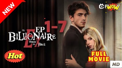 My Billionaire Ex Wants Me Back