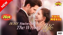 BOSS, YOU'VE GOT THE WRONG WIFE 📺Short Drama FULL - English Sub