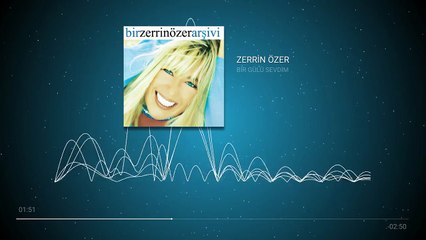 Zerrin Özer - Bir Gülü Sevdim