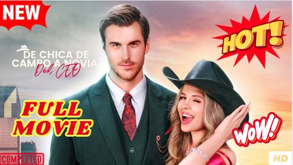 De Chica de Campo a Novia del CEO