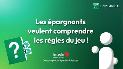 Attentes des épargnants : ils veulent comprendre les règles du jeu