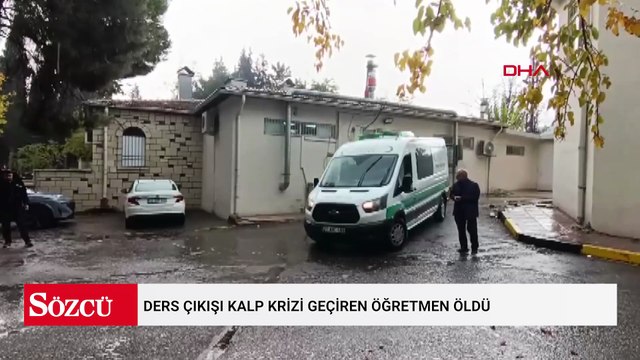 Ders çıkışı kalp krizi geçiren öğretmen öldü