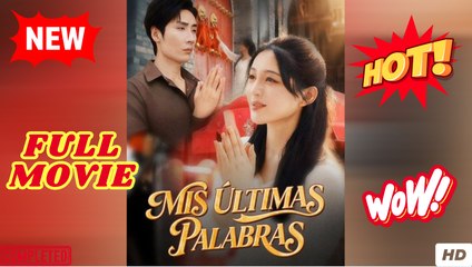 Mis Últimas Palabras Episodio Completo