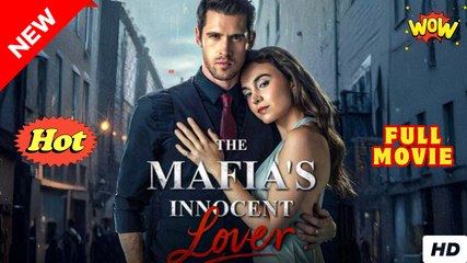 The Mafia’s Innocent Lover - Full Movie HD - SweetRomance Romantic Love Drama ShortFilms Hot
