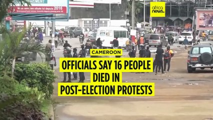 Cameroon updates deaths in post-election protests to 16