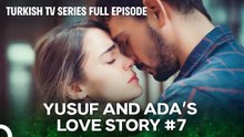 Yusuf and Ada Love Story #7