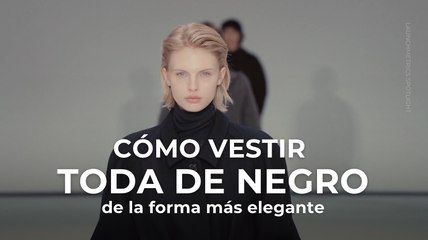 Cómo vestir toda de negro de la forma más elegante