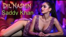 Dil Nashin , Saddy Khan,Hot Dance,Latest Song,New Dance,Best Performance , S Studio 2025