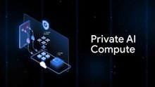 Private AI Compute: Google reveals new AI data protection tool