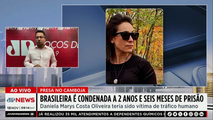 Brasileira presa no Camboja é condenada a dois anos e meio de prisão