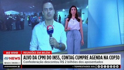 Alvo da CPMI do INSS, Contag participa de reuniões na COP30