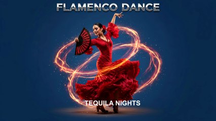 Tequila Nights Flamenco