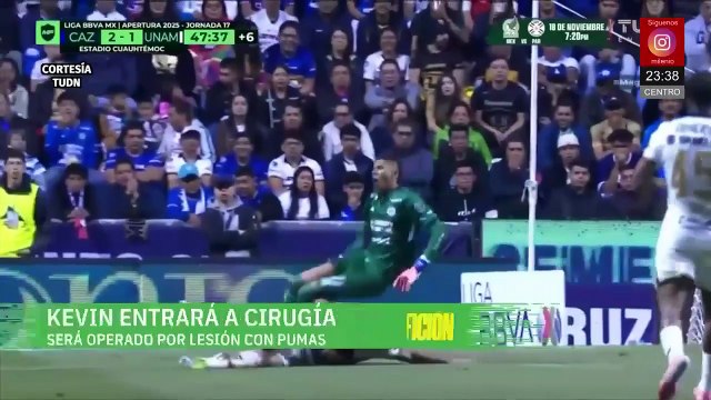 Kevin Mier será operado de la fractura de tibia que sufrió en Cruz Azul vs Pumas