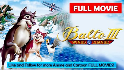 Balto 3: Wings of Change (2004) Watch HD