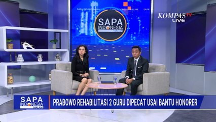 Prabowo Rehabilitasi Nama Baik 2 Guru di Luwu Utara yang Dipecat Usai Bantu Honorer | SAPA MALAM