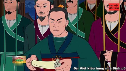 Đại Việt kiêu hùng - Nhà Đinh phần 3 - Đinh Bộ Lĩnh thống nhất lãnh thổ và xây dựng đất nước