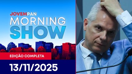 EX-PRESIDENTE DO INSS PRESO / FUGA DE PRESÍDIO EM MG / CONTAG NA COP30 | MORNING SHOW - 13/11/2025