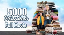 5000 Blankets (2022) Watch HD