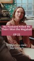 My Husband Killed Me, then I Won the Megaball EP21-EP25 #reelshort #drama #revenge