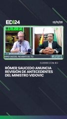 Rómer Saucedo anuncia revisión de antecedentes del ministro Vidovic