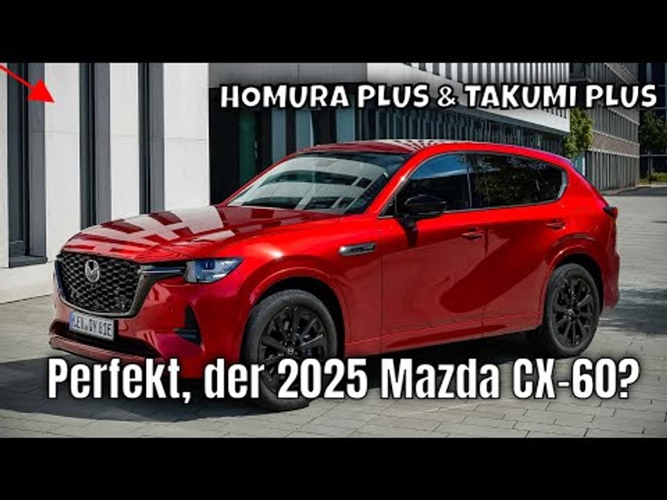 Mazda CX-60 (2025): Neuer Luxus & mehr Power | die Fakten