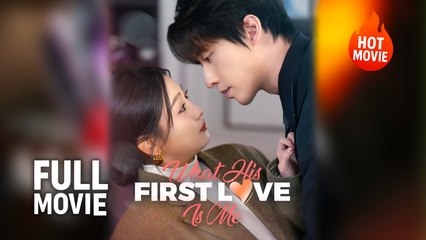 (Hot) What! His First Love Is Me! | Full Drama