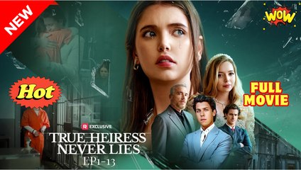 True Heiress Never Lies! USA #ReelShort