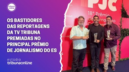 TV Tribuna é destaque no principal prêmio de jornalismo do ES | Estúdio Tribuna Online #125