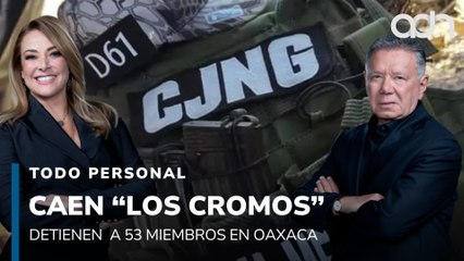 Desmantelan a "Los Cromo", parte del CJNG, al detener a 53 miembros en Oaxaca I Todo Personal