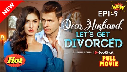 14 Dear Husband Let's Get Divorced dailymotion Cariño, Tenemos Que Divorciarnos - Querido Marido Vamos nos Divorcia