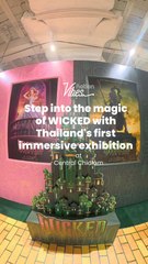 Step into the magic of WICKED with Thailand's first immersive exhibition