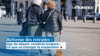 Réforme des retraites : âge de départ, carrières longues… ce que va changer la suspension