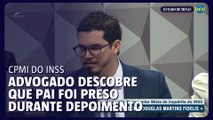 Advogado descobre que pai foi preso durante depoimento na CPMI do INSS