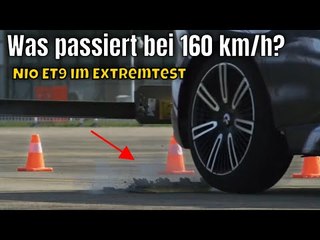 160 km/h Reifenplatzer? William testet die Stabilität vom 2025 Nio ET9 Elektro-Flaggschiff