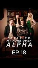 I'm leaving. I got my wolf today and we're gonna go rogue!  |【Fated to My Forbidden Alpha】EP18