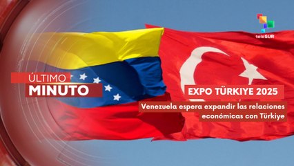 Venezuela inaugura la tercera expo Türkiye 2025